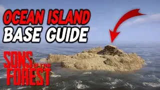 How To Build An OCEAN ISLAND BASE in Son Of The Forest (Safest Base)
