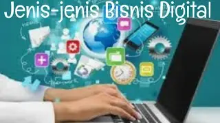 Info on Types of Digital Business