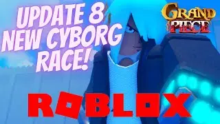 GPO AKHIRNYA UPDATE DAN ADA RACE BARU CYBORG YANG OP! - Grand Piece Online Roblox Indonesia