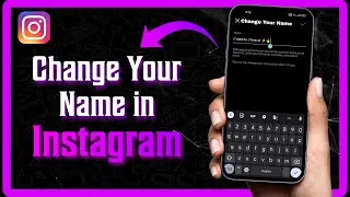HOW TO CHANGE NAME IN INSTAGRAM
