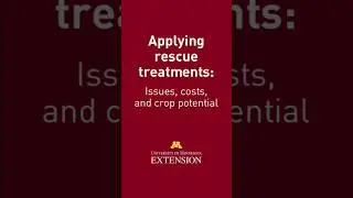 Applying rescue treatments: Issues, costs, and crop potential