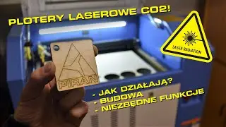 Co musisz wiedzieć o PLOTERACH LASEROWYCH CO2! - Podstawowa wiedza! Jak działają? Budowa i funkcje!