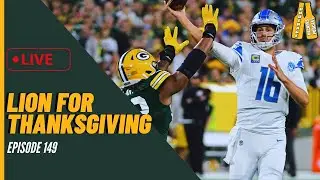 Lion For Thanksgiving - LIVE Episode 149