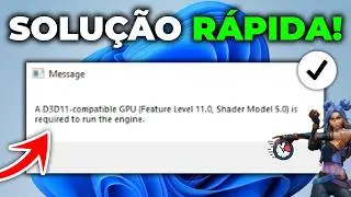 Solução Rápida Para o Erro A D3D11 compatible GPU (Feature level 11.0, shader model 5.0) (PARTE 3)