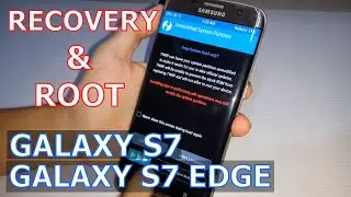 How To Install Recovery & Root Galaxy S7, S7 Edge | Hướng Dẫn Cài Recovery & Root Galaxy S7, S7 Edge