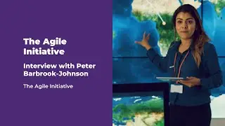 The Agile Initiative | Interview with Peter Barbrook-Johnson