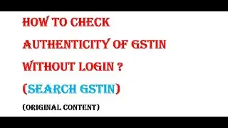 How to check Authenticity of GSTIN | Search GSTIN | 