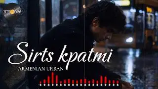 «Սիրտս կպատմի» (Sirts Kpatmi) — Armenian Urban / Emotional Ballad 2026