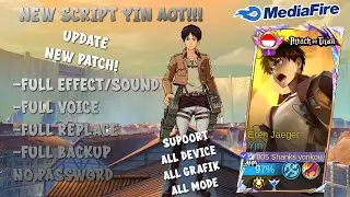 Script Yin Eren Attack On Titan | Full Effect Voice - No Password | New Patch Mobile Legends