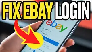 How to Fix eBay Seller Mobile Login Problems – App Errors