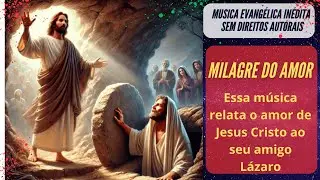 Louvor de adoração - Milagre do amor