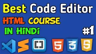 Best Code Editor For Coding | Web Development | Part 1 | In Hindi | SuprIT Tech | #1 | Part 1
