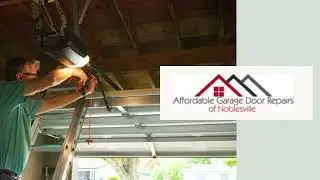 Affordable Garage Door Repair of Noblesville