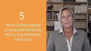 Come creare le migliorI immagini per la tua presenza sui social