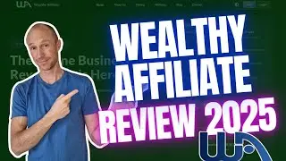Wealthy Affiliate Review 2025 - Build a Business AND Earn While You Learn! (Huge Update)