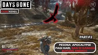 PAGI PAGI DI GANGGU BUYUNG ANEH || DAYS GONE INDONESIA
