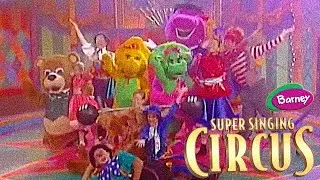 Super Singing Circus! | Barney 💜💚💛 | SUBSCRIBE