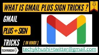 GMAIL plus sign tricks I Plus addressing in Gmail | What is Gmail plus sign tricks?
