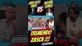 JUAN SOTO IVARS ZASCA BEGOÑA GOMEZ #juansoto #begoñagomez #psoe #begoña #sanchez #españa #shorts