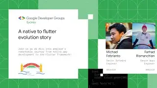 A native to flutter evolution story | GDG Sydney