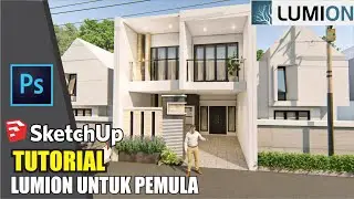 tutorial lumion untuk pemula sketchup