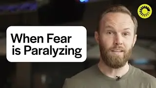 How to Have Courage When You're Afraid