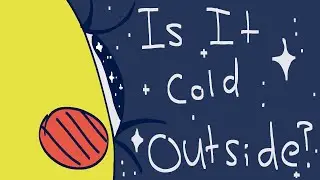 Is it cold outside? Bill Cipher Animatic
