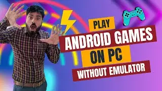 Play Android Games on PC Without Emulator - Easy Tutorial