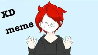 XD meme//animation meme [oc]