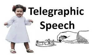Telegraphic Speech