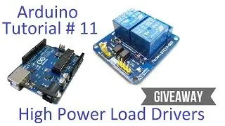 Arduino #11 - High Current & Voltage Loads Tutorial - Transistors and Relays