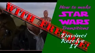 How to make a Star Wars type transition - DaVinci Resolve 17