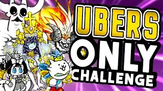 UBERS ONLY CHALLENGE (Part 1) | Battle Cats 9.6 (Kombu Cape)