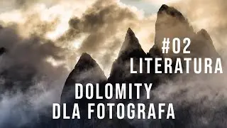 #02 - Dolomity dla fotografa - literatura i mapy