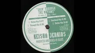 Keisha Jenkins - Goin' Through The Motions (Shelter Mix)