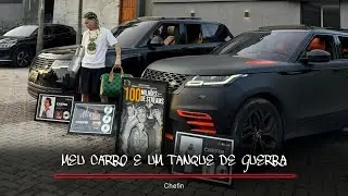 Chefin - MEU CARRO E UM TANQUE DE GUERRA (Prévia)