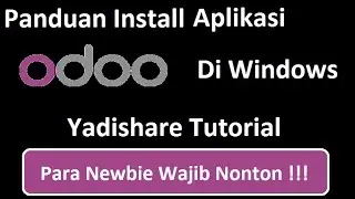 How To Install Odoo From Windows | Panduan Cara Instalasi Odoo Dari Windows