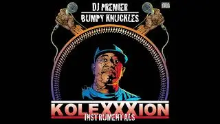 DJ Premier x Bumpy Knuckles  - KOLEXXXION Instrumentals (Full Album Stream)