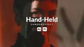 Hand Held Camera After Effects Tutorial