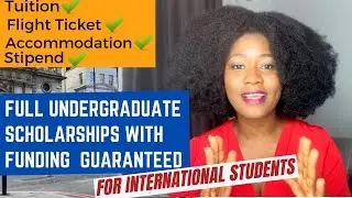 8 Fully-Funded BACHELORS Scholarships for International Students