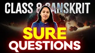 Class 8 Sanskrit Public Exam | Sure Questions | Exam Winner Class 8