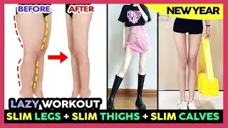 🥳 NEW YEAR LAZY GIRLS EXERCISE | SLIM LEGS+SLIM INNER & OUTER THIGHS+SLIM CALVES+REDUCE CELLULITE