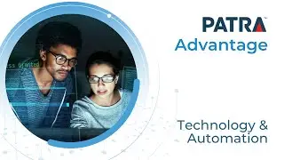 The Patra Advantage: Technology & Automation