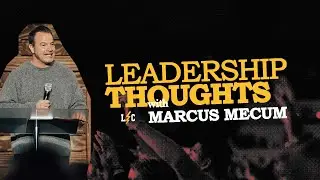 The Cure for the Insecure | Marcus Mecum | Leadership Collective 2024