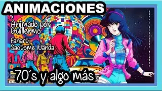 Animaciones -  70s
