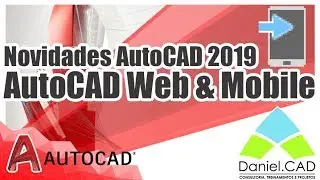 LANÇAMENTO AutoCAD 2019 | Drawing to AutoCAD Web & Mobile
