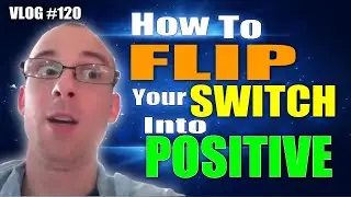 How To Instantly Change Your NEGATIVE Mood Into a POSITIVE one - [Vlog #120]