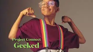Project Connect - Geeked