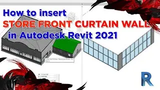 How to insert Store front  curtain walls in Autodesk Revit