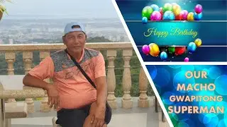 Happy Birthday to my Gwapong Papa!